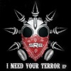 I Need Your Terror - EP