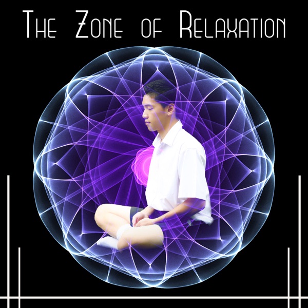 The Zone of Relaxation: Power of Inner Calm, Therapy Sounds for Yoga Meditation & Deep Sleep, Healing of Body, Mind and Soul