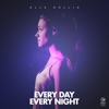 Every Day Every Night - Single