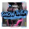 Show Them (feat. Yusuf Kan Bai & Oxlade) - Gramfam lyrics