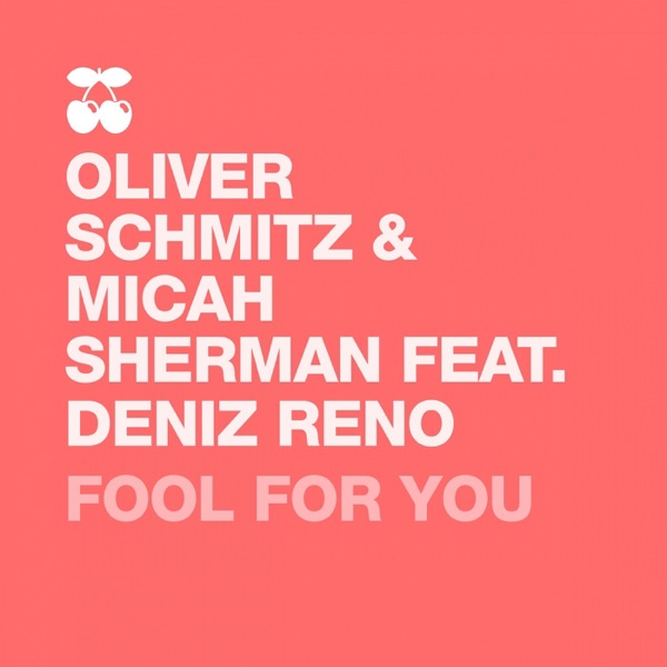 Fool for You (feat. Deniz Reno) - EP