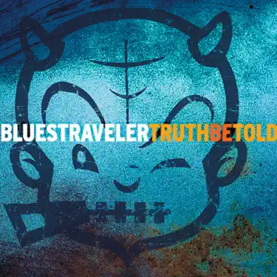 Truth Be Told - Blues Traveler