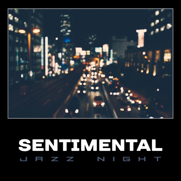 Sentimental Jazz Night – Calm Smooth Night, Night Jazz Relaxation, Evening Relaxation, Easy Instrumental Music, Amazing Background, Bar Party