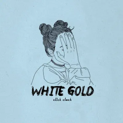 Listen to White Gold - Single by Click-Clack