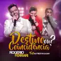 Destino Ou Coincidência Feat. Matheus & Kauan