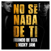 No Sé Nada de Ti - Franco de Vita & Nicky Jam