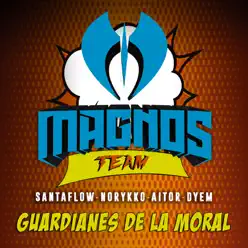 Guardianes de la Moral (feat. Norykko, Aitor & Dyem) - Single - Santaflow