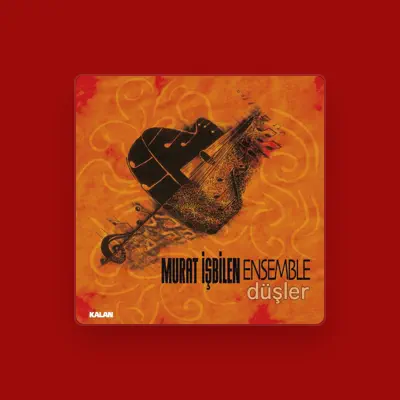 Listen to Murat İşbilen Ensemble, watch music videos, read bio, see tour dates & more!