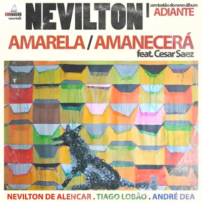 Amarela / Amanecerá - Single - Nevilton