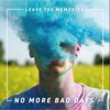 No More Bad Days - Single