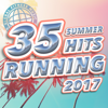 35 Summer Hits Running 2017 (Unmixed Compilation for Running, Jogging, Cycling, Gym, Cardio & Fitness) - Various Artists