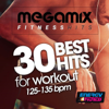 Megamix Fitness 30 Best Hits For Workout 125-135 Bpm (30 Tracks Mixed Compilation for fitness & Workout) - Various Artists