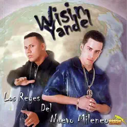 Los Reyes del Nuevo Milenio - Wisin & Yandel