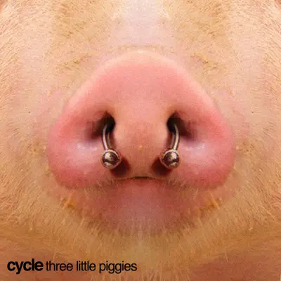 Three Little Piggies - Single - Cycle