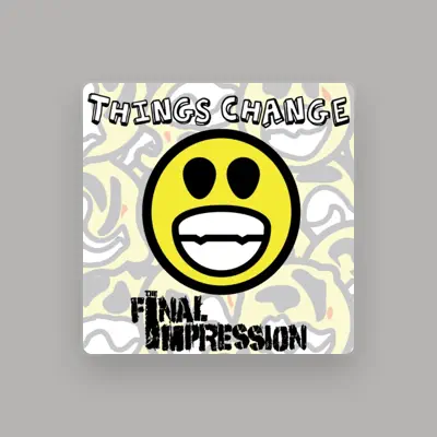 Listen to The Final Impression, watch music videos, read bio, see tour dates & more!