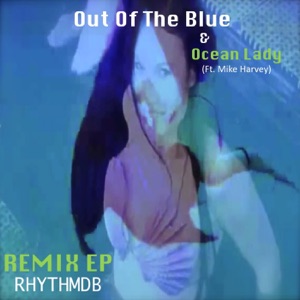 Out of the Blue & Ocean Lady EP (Ft. Mike Harvey)
