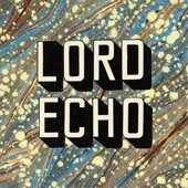 Lord Echo - Molten Lava (feat. Leila Adu)