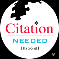 Citation Needed podcast