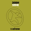 200M - Mine (S.C.R. Mix)