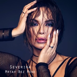Severina - Mrtav Bez Mene