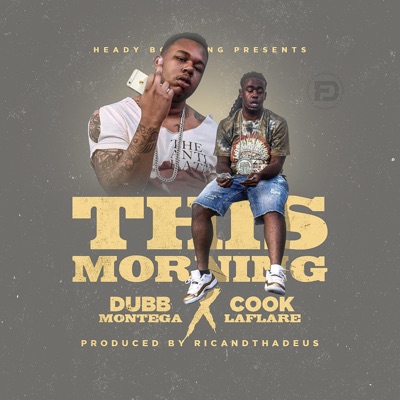 This Morning (feat. Cook LaFlare) - Single