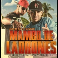 Mambo Ladrones (feat. Hecnaboy) - Single - Granmente
