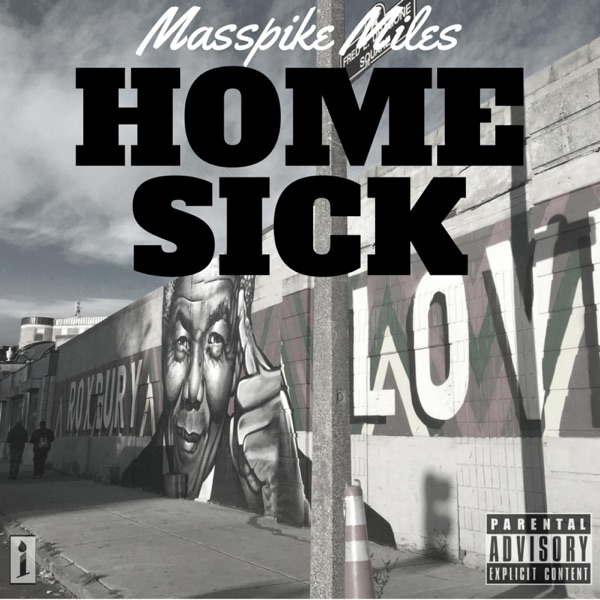 Home Sick - Single - Masspike Miles