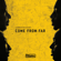 Come from Far - New Kingston