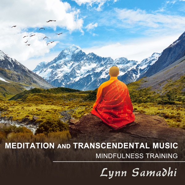 Meditation and Transcendental Music (Mindfulness Training)