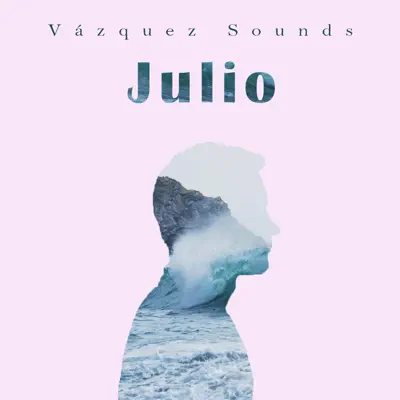 Julio - Single - Vazquez Sounds