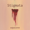 Stigmata - Oopscene