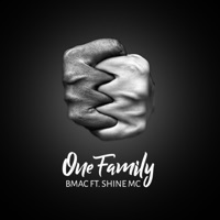 One Family (feat. Shine MC) - Single - B MAC