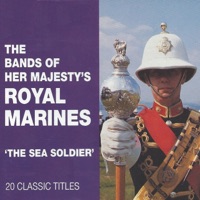 The Sea Soldier - The Band of H.M. Royal Marines