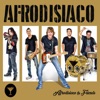 Afrodisiaco & Friends