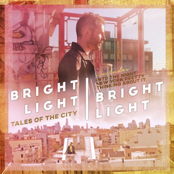 Tales of the City - EP - Bright Light Bright Light