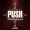 Push (SCNDL Remix) - Kronic, Far East Movement & Savage lyrics