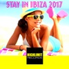 Stay in Ibiza 2017, 2017