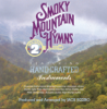 Smoky Mountain Hymns, Vol. 2 - Various Artists