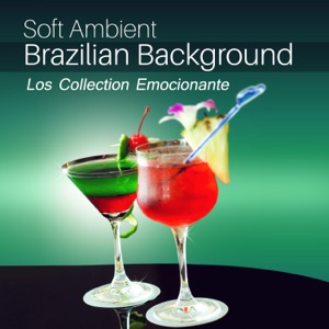 Soft Ambient Brazilian Background: Los Collection Emocionante – Bossa Café, Reggaeton, Jazz Salsa Dance, Chilled Floor, Latin House