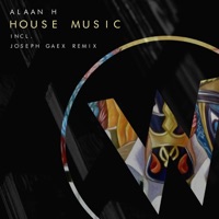 House Music - Single - Alaan H