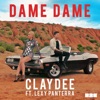 Claydee/Lexy Panterra - Dame Dame
