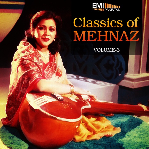 Classics of Mehnaz, Vol. 3