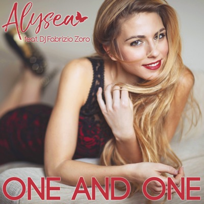 One and One (feat. DJ Fabrizio Zoro) - Single