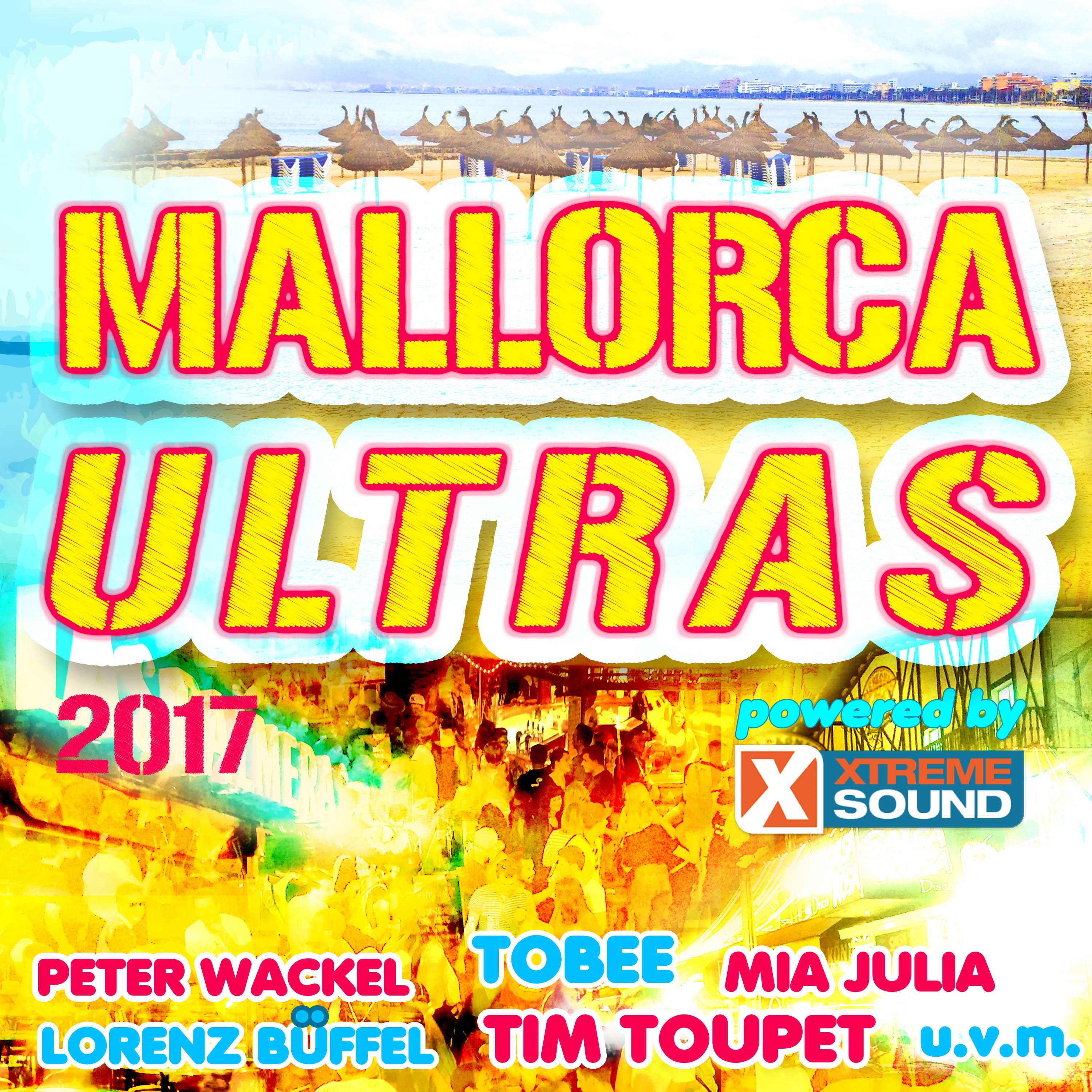Mallorca Ultras 2017 Powered by Xtreme Sound