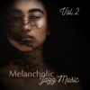 Melancholic Jazz Music Vol. 2: Emotional Music, Heartbreaking That Make You Cry, Mellow Piano Songs, Soothing Melodies when U Feel Lost