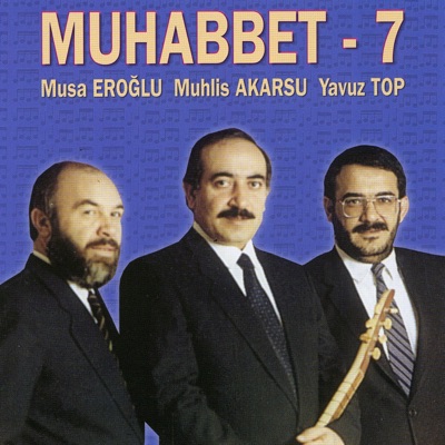 Musa Eroğlu, Muhlis Akarsu & Yavuz Top