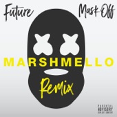 Mask Off (Marshmello Remix) artwork