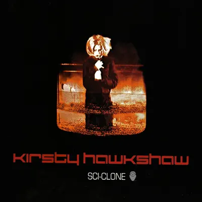 Sci-Clone - Kirsty Hawkshaw