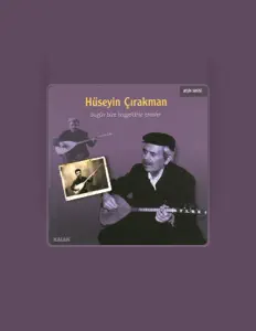 Hör dir Hüseyin Çırakman an, schau dir Musikvideos an, lies die Biografie, finde Tourdaten und mehr!