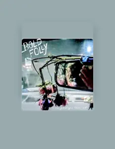 Ouve Bold Folly, vê vídeos de música, lê a biografia, vê as datas da digressão e muito mais!